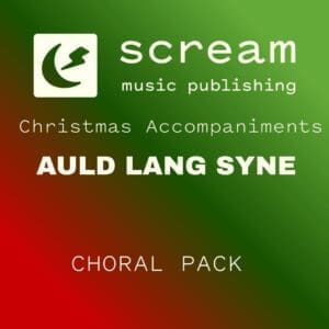 AULD LANG SYNE - Choral Pack