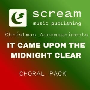 IT CAME UPON THE MIDNIGHT CLEAR - Choral Pack