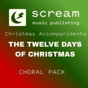 THE TWELVE DAYS OF CHRISTMAS - Choral Pack