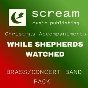 WHILE SHEPHERDS WATCHED - Brass/Concert Band Pack