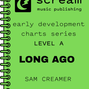 LONG AGO - EDC Level A (Sam Creamer)