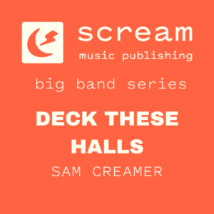 DECK THESE HALLS - Swing - Big Band Series (Sam Creamer)