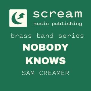 NOBODY KNOWS - Swing - Brass Band Series (Sam Creamer)