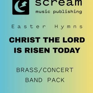 CHRIST THE LORD IS RISEN TODAY - Brass/Concert Band Pack