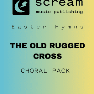 THE OLD RUGGED CROSS - Choral Pack