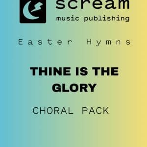 THINE IS THE GLORY - Choral Pack