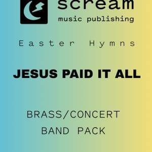 JESUS PAID IT ALL - Brass/Concert Band Pack