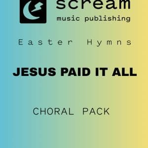 JESUS PAID IT ALL - Choral Pack